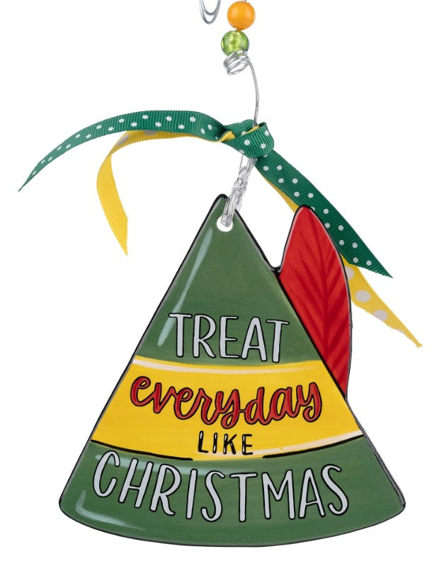 Treat Everyday Like Christmas Ornament (Flat)- Glory Haus